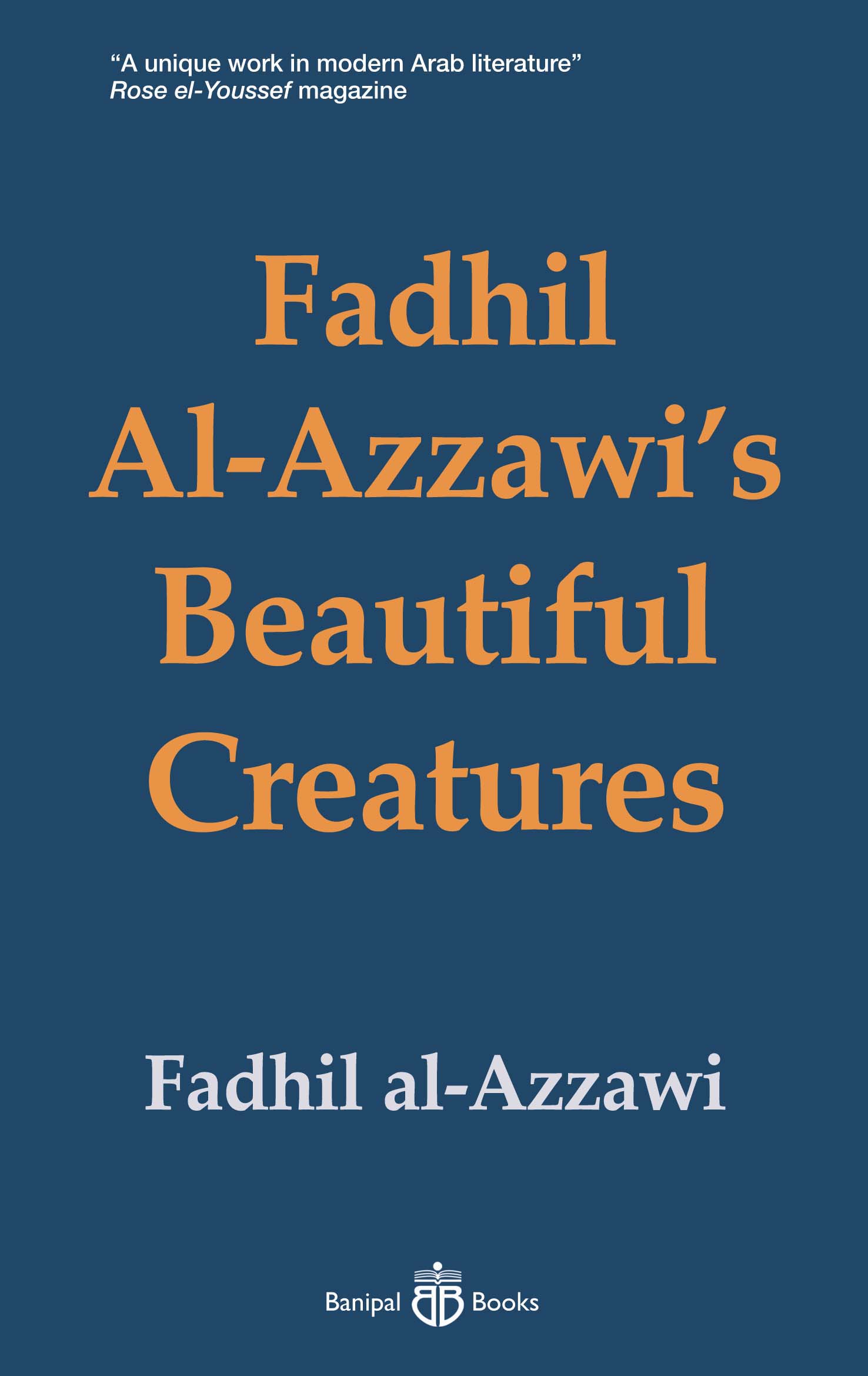 Front cover of Fadhil Al-Azzawi's Beautiful Creatures